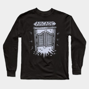 Arcade Saloon Doors - Western Barcade Long Sleeve T-Shirt